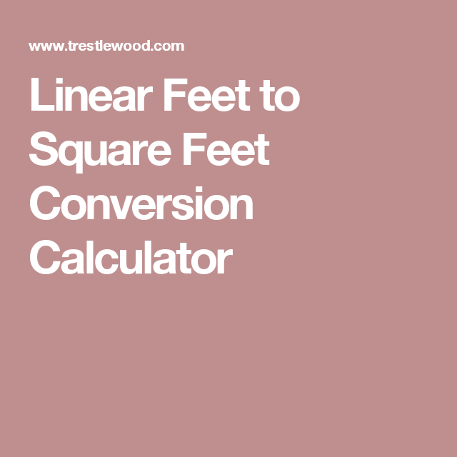 square feet to linear feet conversion calculator